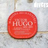 La Maison Victor Hugo à Besançon s'est vue décerner le label Maison des Illustres dès son ouverture en septembre 2013. Manquait cependant une plaque pour symboliser cette reconnaissance