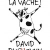 Critique du livre Oh La Vache ! de David Duchovny