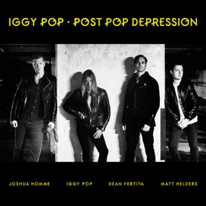 Chronique album Post Pop Depression par Iggy Pop