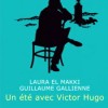 Laura El Makki et Guillaume Gallienne - Un été avec Victor Hugo
