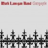 Mark Lanegan, chronique de l'album Gargoyle