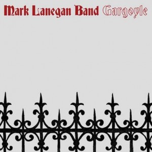 Mark Lanegan, chronique de l'album Gargoyle