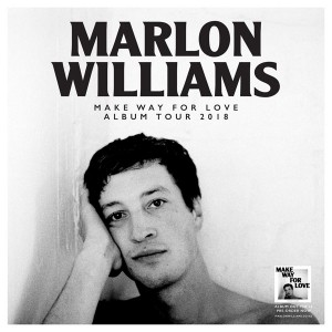 Marlon Williams - Make Way For Love