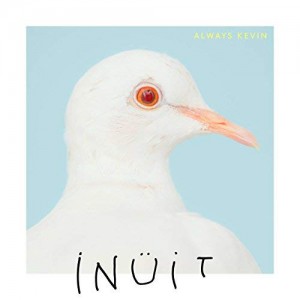 Inuit - Always Kevin