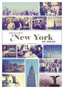 Découvrir New York en Séries