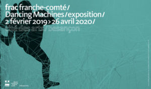 Exposition Dancing Machines au Frac Franche-Comté