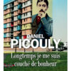 Daniel Picouly - Longtemps je me suis couché de bonheur - Albin Michel