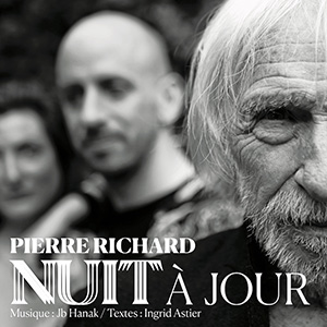 Pierre Richard - Nuit à jour - Chronique album