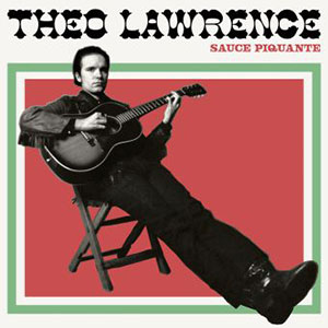 Theo Lawrence - Sauce piquante
