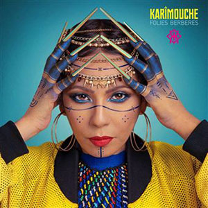 Karimouche - Folies Berbères - Chronique album