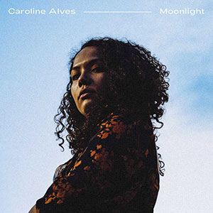 Caroline Alves - Moonlight - Chronique album