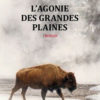 Robert F Jones - L'agonie des grandes plaines - Editions du Rocher - Chronique roman