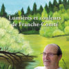 Michel Vernus - Lumières et couleurs de Franche-Comté - Mêta Jura - chronique livre
