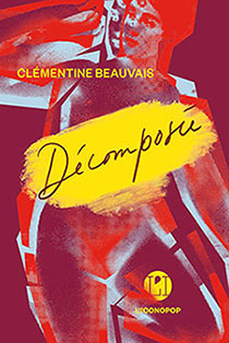 Clémentine Beauvais - Décomposée - L'Iconopop - Chronique livre