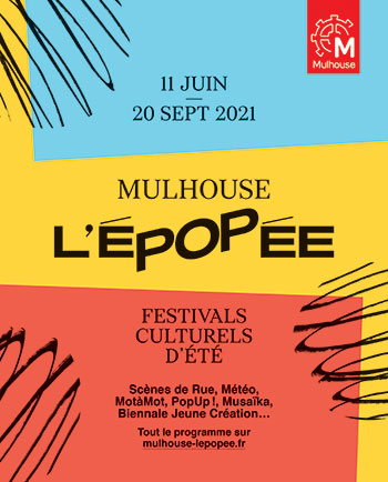 L'Epopée 2021 à Mulhouse