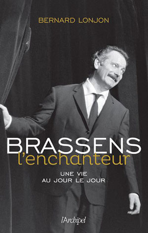 Bernard Lonjon - Brassens l'enchanteur - Chronique du livre par le magazine Diversions