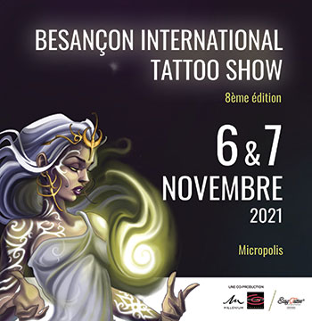 Besançon International Tattoo Show 2021 à Micropolis les 7 et 8 novembre