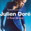 Frédéric Quinonero - Julien Doré, A fleur de pop, L'Archipel, chronique par le magazine Diversions