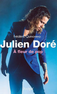 Frédéric Quinonero - Julien Doré, A fleur de pop, L'Archipel, chronique par le magazine Diversions