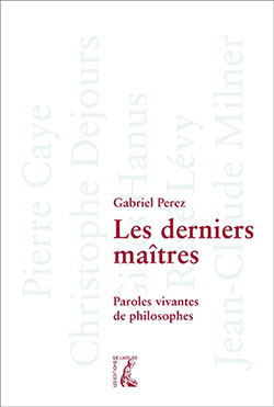 Gabriel Perez - Les derniers maîtres - Chronique par le magazine Diversions