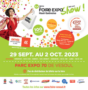 Foire Expo Haut-Saônoise 2023 au Parc Expo 70 de Vesoul