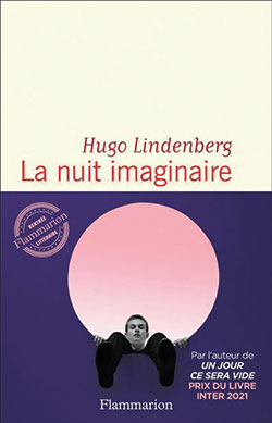 Hugo Lindenberg - La nuit imaginaire - Flammarion