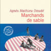 Agnès Mathieu-Daudé - Marchands de sable - Flammarion - Chronique dans le magazine Diversions