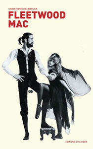 Christophe Delbrouck - Fleetwood Mac - Editions du Layeur - Chronique dans le magazine Diversions