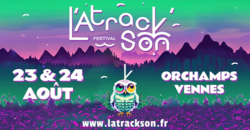 L'AtrackSon Festival 2024 à Orchamps-Vennes