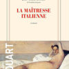 Jean-Marie Rouart - La maîtresse italienne - Gallimard - Chronique dans le magazine Diversions