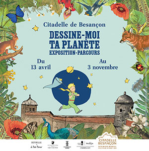 Exposition Dessine-moi ta planète à La Citadelle de Besançon