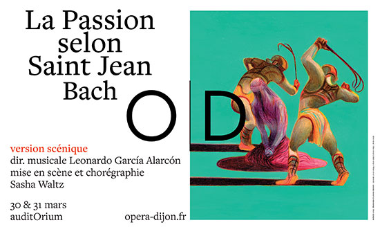 La Passion selon Saint Jean à l'Opéra de Dijon
