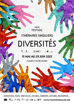 Festival Itinéraires Singuliers 2025 à Dijon et ailleurs en région