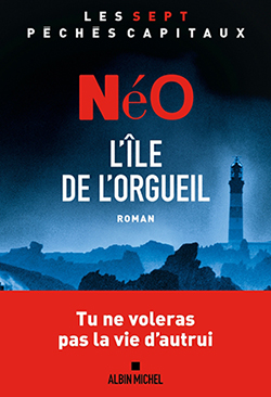 NéO - L'île de l'orgueil - Albin Michel - Chronique dans le magazine Diversions
