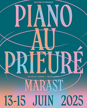Festival Piano au Prieuré à Marast du 13 au 15 juin 2025