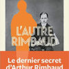 David Le Bailly - L'Autre Rimbaud