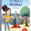 Vincent Cuvellier et Olivier Deloy - La fille du président - Auzou - Chronique par le magazine Diversions