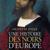 Olivette Ottele - Une histoire des noirs d'Europe - Chronique dans le magazine Diversions