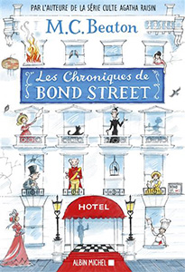 MC Beaton - Les Chroniques de Bond Street - Albin Michel