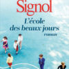 Christian Signol - L'école des beaux jours - Chronique du roman par Diversions