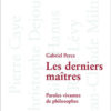 Gabriel Perez - Les derniers maîtres - Chronique par le magazine Diversions