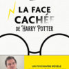 César Pierre Castagné – La face cachée de Harry Potter César Pierre Castagné - La face cachée de Harry Potter - Albin Michel - Chronique dans le magazine Diversions