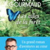 Jamy Gourmaud - Les Ailes de la forêt - Albin Michel - Chronique dans le magazine Diversions